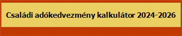 Csaldi adkedvezmny kalkultor 2024-2026